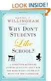Why Don't Students Like School?: A Cognitive Scientist Answers Questions About How the Mind Works and What it Means for the Classroom