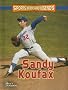 Sandy Koufax (Sports Heroes and Legends)
