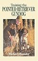 Training the Pointer-retriever Gundog