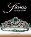 Tiaras: A History of Splendour 1800-2000