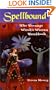 Spellbound: The Teenage Witch's Wiccan Handbook