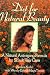   - Diet for Natural Beauty: A Natural Anti-Aging Formula for Skin and Hair Care
