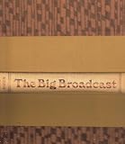 Produkt-Bild: The Big Broadcast, 1920-1950