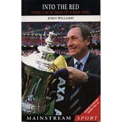 Into the Red: Liverpool FC and the Changing Face of English Football (Mainstream Sport)