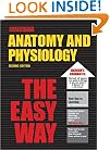 Anatomy and Physiology the Easy Way (Barron's E-Z Series)