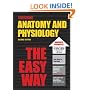 Anatomy and Physiology the Easy Way (Barron's E-Z Series)