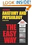 

Anatomy and Physiology the Easy Way (Barron's E-Z Series)
