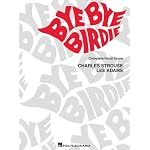 Bye Bye Birdie: Vocal Score book cover