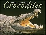 Animal Predators:Crocodiles (Gr.4-6)