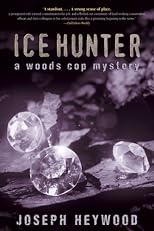 Ice Hunter: A Woods Cop Mystery (Woods Cop Mysteries)