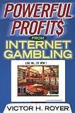 Powerful Profits from Internet Gambling