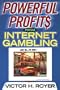 Powerful Profits From Internet Gambling