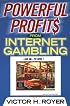 Powerful Profits From Internet Gambling