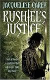 Kushiels Justice: Treasons Heir: Book Two (Kushiel 2)