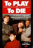 Review Water Bearer Films  / To Play or To Die [1990]