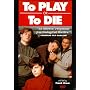 To Play or To Die [DVD] [1990] [US Import]