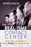 510RZUd22IL. SL160  The Real Time Contact Center: Strategies, Tactics, and Technologies for Building a Profitable Service and Sales Operation