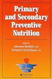 Primary and Secondary Preventive Nutrition (Nutrition and Health)