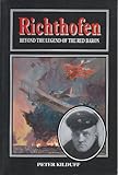 Richthofen : beyond the legend of the Red Baron