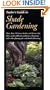 Taylor's Guide to Shade Gardening: More Than 350 Trees, Shrubs, and Flowers That Thrive Under Difficult Conditions, Illustrated with Color Photographs and Detailed Drawings (Taylor's Guides)