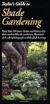 Taylor's Guide to Shade Gardening: Mo...