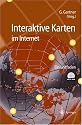 Interaktive Karten im Internet: Ein Leitfaden zur Erstellung interaktiver Karten im Internet