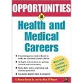 Opportunities in Health and Medical Careers (Opportunities in Series) (Revised) (Paperback)