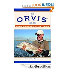 The Orvis Guide ToBeginning Saltwater Fly Fishing: 101 Tips for the Absolute Beginner (Orvis Guides)