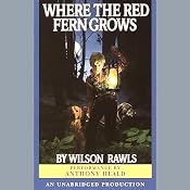 Where the Red Fern Grows | [Wilson Rawls]