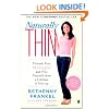 Naturally Thin: Unleash Your SkinnyGirl and Free Yourself from a Lifetime of Dieting