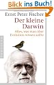 Der kleine Darwin. Alles, was man �ber Evolution wissen sollte.