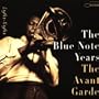 Blue Note Years 5: Avant Garde 1963-1967