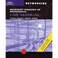 Microsoft Windows XP Professional Lab Manual by Stanley Reimer and Martin Keding