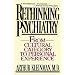 Rethinking Psychiatry: From Cultural Category to Personal Experience