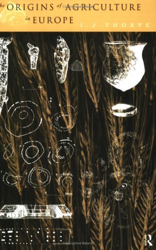 The Origins of Agriculture in Europe (Material Cultures)