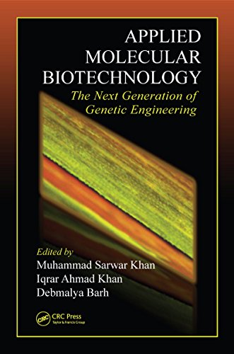 Applied Molecular Biotechnology: The Next Generation of Genetic Engineering (100 Cases)