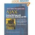 AJAX: Creating Web Pages with Asynchronous JavaScript and XML: Creating Web Pages with...