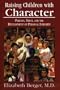 Raising Children with Character: Parents, Trust, and the Development of Personal Integrity