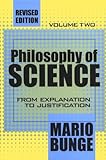 Philosophy of Science: From Explanation to Justification (Science and Technology Studies)