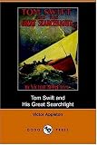 Tom Swift and His Great Searchlight; or, on the border for Uncle Sam