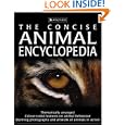 The Concise Animal Encyclopedia (The Concise)