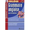 Bordas langues : Grammaire anglaise par les exercices, coll�ge