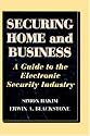 Securing Home and Business: A guide to the electronic security industry