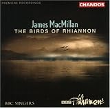 MacMillan: The Birds of Rhiannon