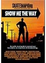 SHOW ME THE WAY (Transworld Skateboarding Advanced instructinal) DVD How to 【スケートボード DVD】