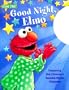 Goodnight, Elmo (Nightlight Book)