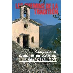 Les chemins de la tradition : Chapelles et oratoires au coeur du haut pays ni�ois