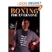 Boxing for Everyone: How to Get Fit & Have Fun With Boxing