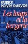 Les loups et la bergerie: Roman