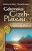 Geheimakte Gizeh-Plateau. R�ts